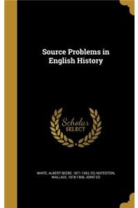 Source Problems in English History