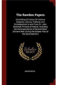THE RAWDON PAPERS: CONSISTING OF LETTERS