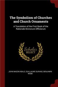 The Symbolism of Churches and Church Ornaments