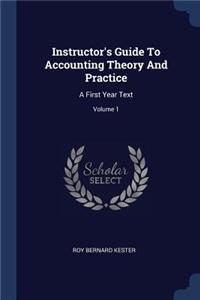 Instructor's Guide To Accounting Theory And Practice