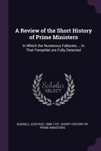 Review of the Short History of Prime Ministers