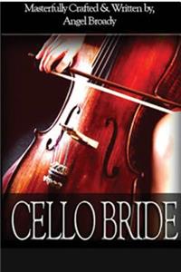 Cello Bride