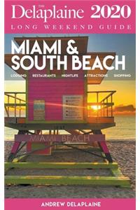 Miami & South Beach - The Delaplaine 2020 Long Weekend Guide