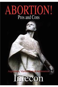 Abortion ! Pros and Cons