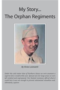 My Story... the Orphan Regiments