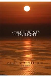 In the Currents of Twilight