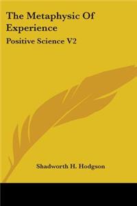 The Metaphysic Of Experience