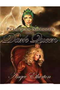 Princess Anissah and the Dark Queen