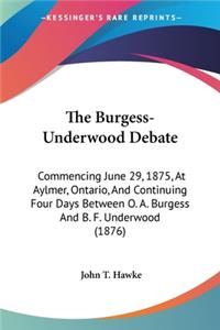 Burgess-Underwood Debate