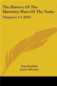 The History Of The Maritime Wars Of The Turks