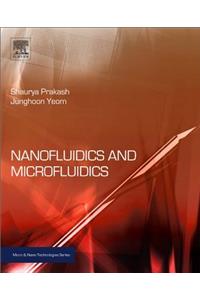Nanofluidics and Microfluidics