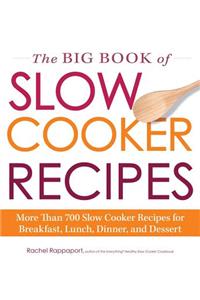 The Big Book of Slow Cooker Recipes