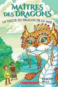 Maîtres Des Dragons: N° 19 - La Vague Du Dragon de la Mer