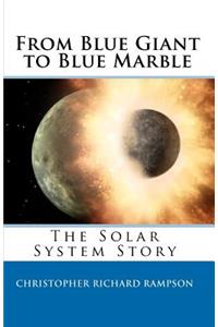 From Blue Giant to Blue Marble