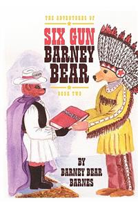 Adventures of Six Gun Barney Bear