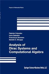 Analysis of Dirac Systems and Computational Algebra