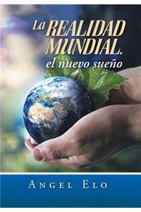La Realidad Mundial, El Nuevo Sueno