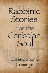 Rabbinic Stories for the Christian Soul