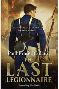 The Last Legionnaire (Jack Lark, Book 5)