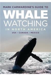 Mark Carwardine's Guide to Whale Watching in North America