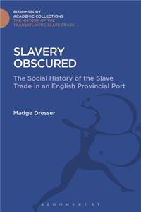 Slavery Obscured