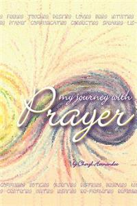 My Journey With Prayer