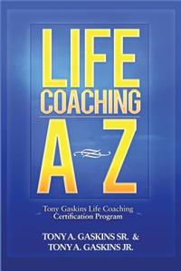 Life Coaching A-Z