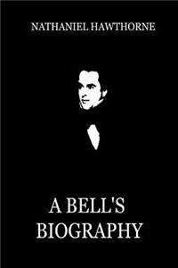 A Bell's Biography