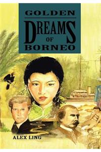 Golden Dreams of Borneo