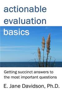 Actionable Evaluation Basics