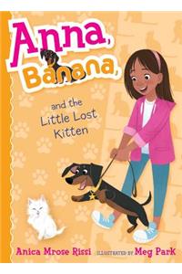 Anna, Banana, and the Little Lost Kitten