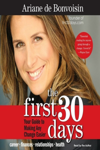 The First 30 Days Lib/E