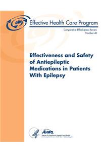 Effectiveness and Safety of Antiepileptic Medications in Patients With Epilepsy