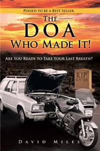 DOA Who Made It!