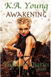 Awakening (Valkyrie Diaries, #1)