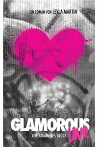 Glamorous Love - vollkommenes Glück