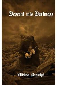 Descent Into Darkness