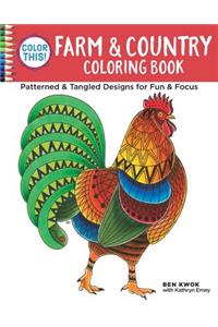Color This! Farm & Country Coloring Book