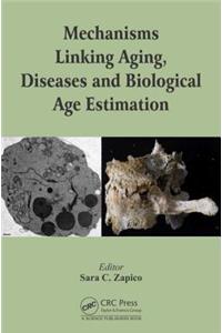 Mechanisms Linking Aging, Diseases and Biological Age Estimation