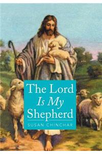 The Lord Is My Shepherd