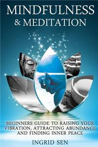 Mindfulness and Meditation