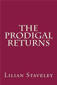 The Prodigal Returns