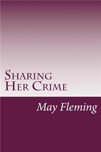 Sharing Her Crime