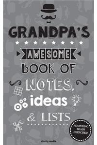 Grandpa's Awesome Book Of Notes, Ideas & Lists