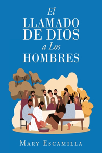 Llamado De Dios a Los Hombres