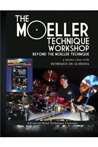 The Moeller Technique Workshop - Beyond the Moeller Technique