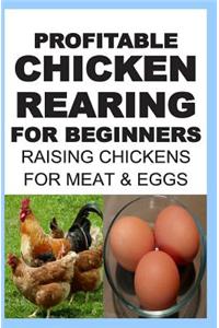 Profitable Chicken Rearing For Beginners