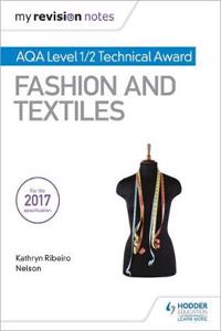 My Revision Notes: AQA Level 1/2 Technical Award Fashion and Textiles