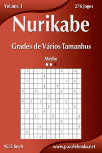 Nurikabe Grades de Vários Tamanhos - Médio - Volume 3 - 276 Jogos