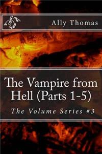 Vampire from Hell (Parts 1-5)